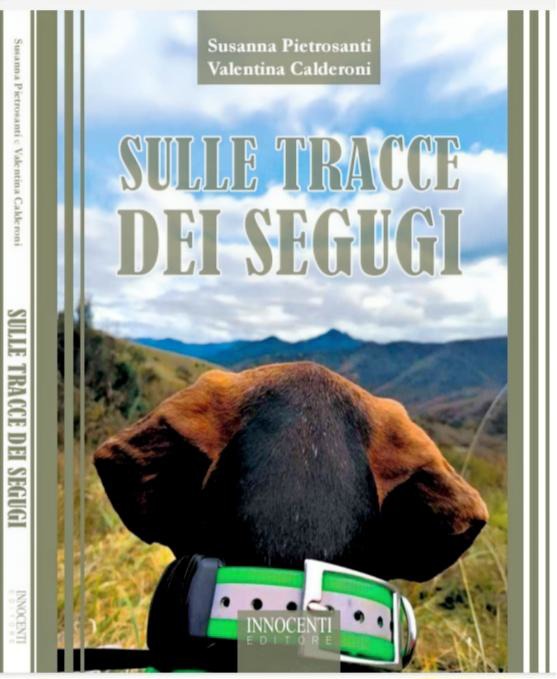 Sulle tracce dei segugi. Il libro.